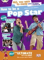 Bug Club Independent Non Fiction Anul 5 Albastru A Cum să fii un popstar - Bug Club Independent Non Fiction Year 5 Blue A How to be a Popstar