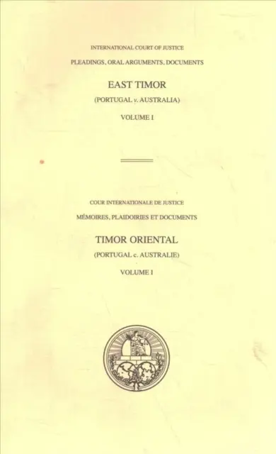 Acte de procedură, pledoarii, documente: Cauza privind Timorul de Est (Portugalia vs. Australia) - Pleadings, Oral Arguments, Documents: Case Concerning East Timor (Portugal V. Australia)