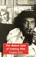 Sufletul gol al lui Iceberg Slim - Naked Soul of Iceberg Slim