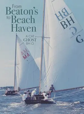 De la Beaton la Beach Haven - From Beaton's to Beach Haven