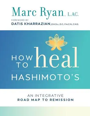 Cum să vindecăm boala Hashimoto - How to Heal Hashimoto's