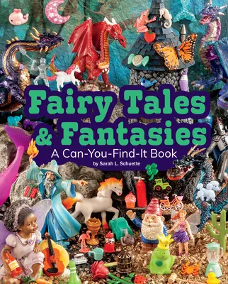 Basme și fantezii: A Can-You-Find-It Book - Fairy Tales and Fantasies: A Can-You-Find-It Book