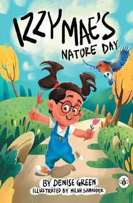 Ziua în natură a lui Izzy Mae - Izzy Mae's Nature Day