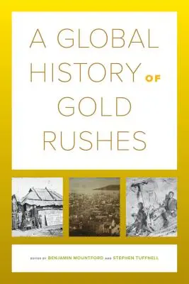 O istorie globală a goanei după aur, 25 - A Global History of Gold Rushes, 25