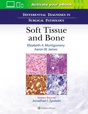 Differential Diagnoses in Surgical Pathology: Țesuturi moi și oase - Differential Diagnoses in Surgical Pathology: Soft Tissue and Bone