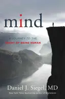 Mind: O călătorie spre inima ființei umane - Mind: A Journey to the Heart of Being Human