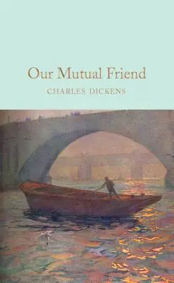 Prietenul nostru comun - Our Mutual Friend