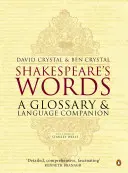 Cuvintele lui Shakespeare: Un glosar și un companion lingvistic - Shakespeare's Words: A Glossary and Language Companion