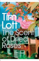 Scent of Dried Roses - O familie și sfârșitul suburbiei engleze - o elegie - Scent of Dried Roses - One family and the end of English Suburbia - an elegy