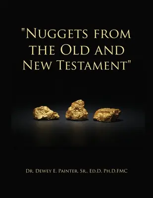 Nuggets din Vechiul și Noul Testament - Nuggets from the Old and New Testament