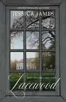 Lacewood: Un roman al timpului și locului - Lacewood: A Novel of Time and Place