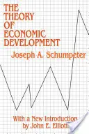 Teoria dezvoltării economice - Theory of Economic Development