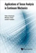 Aplicații ale analizei tensoriale în mecanica continuumului - Applications of Tensor Analysis in Continuum Mechanics