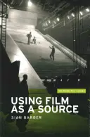 Utilizarea filmului ca sursă - Using film as a source