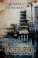 Câinii din lumea subterană - Hounds of the Underworld