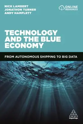 Tehnologia și economia albastră: De la transportul maritim autonom la Big Data - Technology and the Blue Economy: From Autonomous Shipping to Big Data