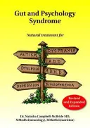 Sindromul Gut și Psihologia: Tratamentul natural pentru autism, dispraxie, A.D.D., dislexie, A.D.H.D., depresie, schizofrenie, ediția a 2-a - Gut and Psychology Syndrome: Natural Treatment for Autism, Dyspraxia, A.D.D., Dyslexia, A.D.H.D., Depression, Schizophrenia, 2nd Edition