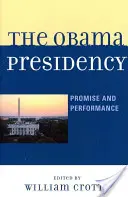 The Obama Presidency: Promisiune și performanță - The Obama Presidency: Promise and Performance