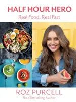 Half Hour Hero: Real Food, Real Fast