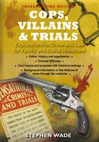 Polițiști, răufăcători și procese - Cops, Villains And Trials