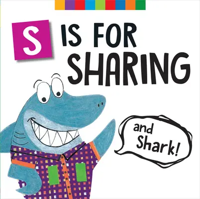 S Is for Sharing (și Shark!) - S Is for Sharing (and Shark!)
