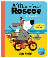 Domnul Roscoe în vacanță - Monsieur Roscoe on Holiday