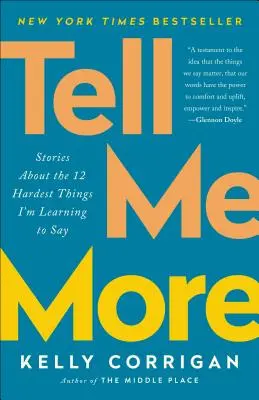 Spune-mi mai multe: Povești despre cele mai grele 12 lucruri pe care învăț să le spun - Tell Me More: Stories about the 12 Hardest Things I'm Learning to Say