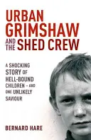 Urban Grimshaw și The Shed Crew - Urban Grimshaw and The Shed Crew