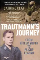 Călătoria lui Trautmann - De la tineretul hitlerist la legenda FA Cup - Trautmann's Journey - From Hitler Youth to FA Cup Legend