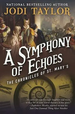 O simfonie de ecouri: Cronicile St. Mary's Cartea a doua - A Symphony of Echoes: The Chronicles of St. Mary's Book Two