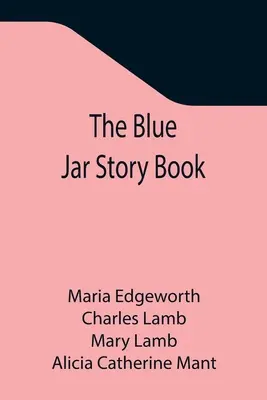 Cartea de povești The Blue Jar - The Blue Jar Story Book
