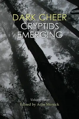 Dark Cheer: Cryptids Emerging - Volumul Silver - Dark Cheer: Cryptids Emerging - Volume Silver