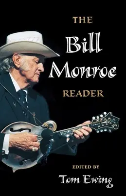 Cititorul Bill Monroe - The Bill Monroe Reader