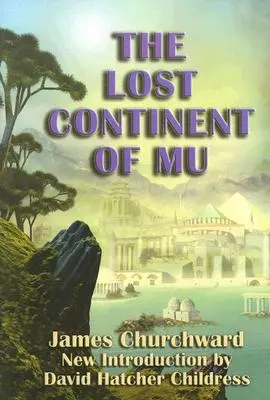 Continentul pierdut al lui Mu - Lost Continent of Mu