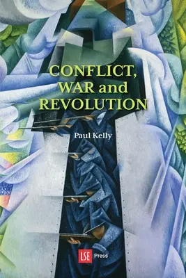 Conflict, război și revoluție: Problema politicii în gândirea politică internațională - Conflict, War and Revolution: The problem of politics in international political thought