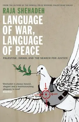 Limbaj de război, limbaj de pace: Palestina, Israel și căutarea dreptății - Language of War, Language of Peace: Palestine, Israel and the Search for Justice