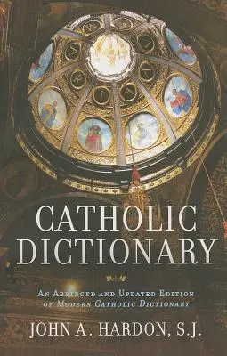 Dicționar catolic - Catholic Dictionary
