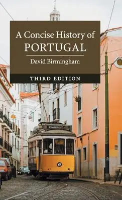 O istorie concisă a Portugaliei - A Concise History of Portugal