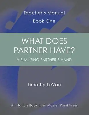 What Does Partner Have?: Teacher's Manual Book One