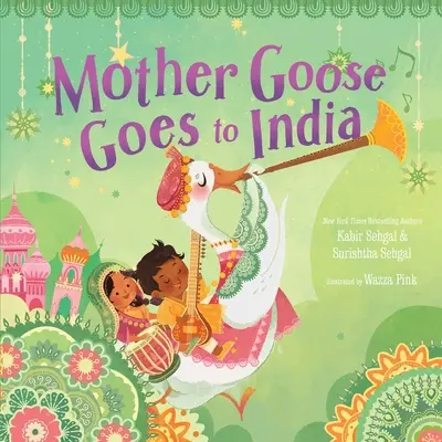 Mama Gâscă merge în India - Mother Goose Goes to India