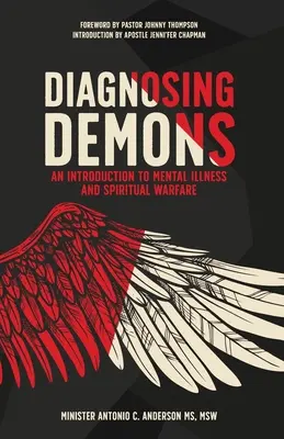 Diagnosticarea demonilor: O introducere în bolile mintale și războiul spiritual - Diagnosing Demons: An Introduction to Mental Illness and Spiritual Warfare