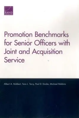 Repere de promovare pentru ofițerii superiori cu servicii comune și de achiziții - Promotion Benchmarks for Senior Officers with Joint and Acquisition Service