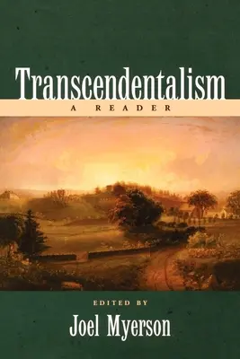 Transcendentalismul: Un cititor - Transcendentalism: A Reader