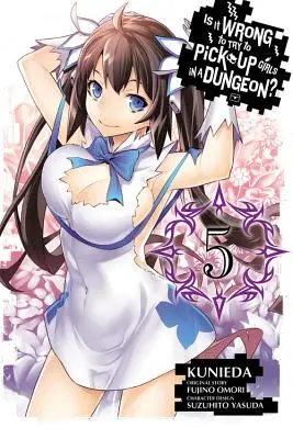 Is It Wrong to Try to Pick Up Girls in a Dungeon?, Volumul 5 - Is It Wrong to Try to Pick Up Girls in a Dungeon?, Volume 5