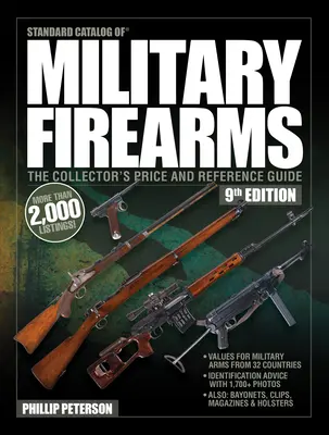 Catalogul standard al armelor de foc militare, ediția a 9-a: Ghidul de preț și de referință al colecționarului - Standard Catalog of Military Firearms, 9th Edition: The Collector's Price & Reference Guide