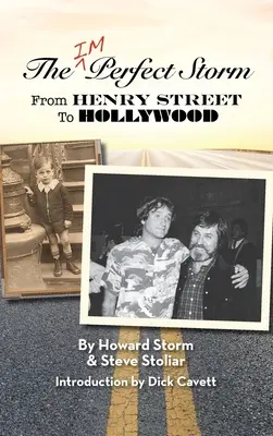 Furtuna imperfectă: De la Henry Street la Hollywood (hardback) - The Imperfect Storm: From Henry Street to Hollywood (hardback)