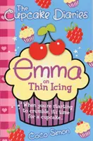 Jurnal de prăjituri: Emma și glazura subțire - Cupcake Diaries: Emma on Thin Icing
