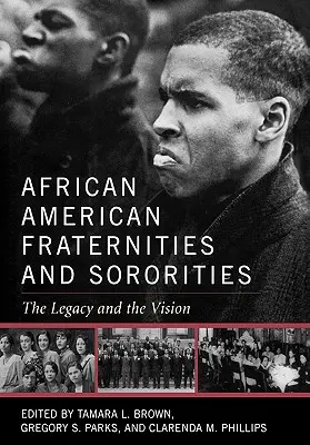 Fraternități și sororități afro-americane: Moștenirea și viziunea - African American Fraternities and Sororities: The Legacy and the Vision