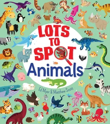 O mulțime de lucruri de văzut: Animale - Lots to Spot: Animals