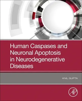 Caspasele umane și apoptoza neuronală în bolile neurodegenerative - Human Caspases and Neuronal Apoptosis in Neurodegenerative Diseases